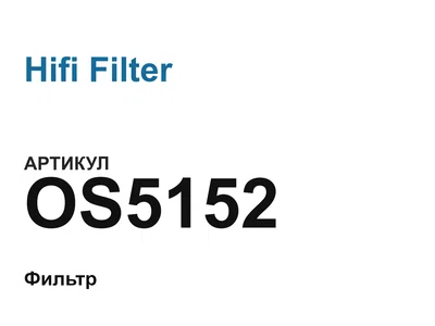 OS5152 Hifi Filter