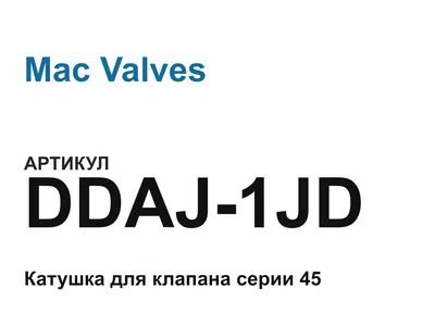 DDAJ1JD Mac Valves